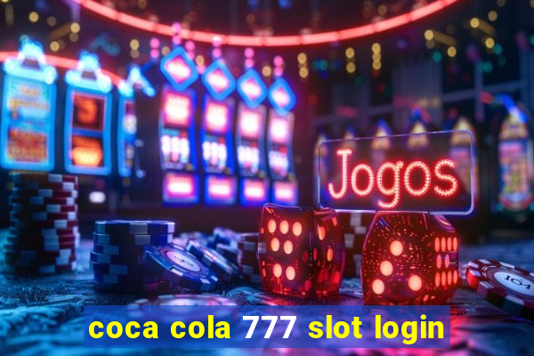 coca cola 777 slot login